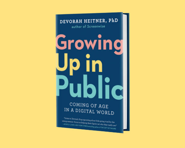 Growing Up in Public by Devorah Heitner: 9780593420966 |  : Books